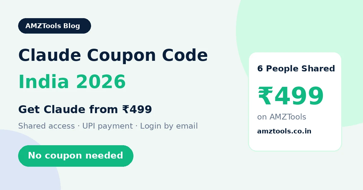 Claude coupon code India 2026 – Claude from ₹499 on AMZTools