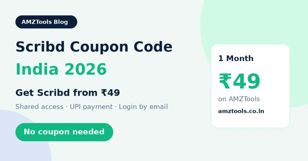 Scribd coupon code India 2026 – Scribd from ₹49 on AMZTools